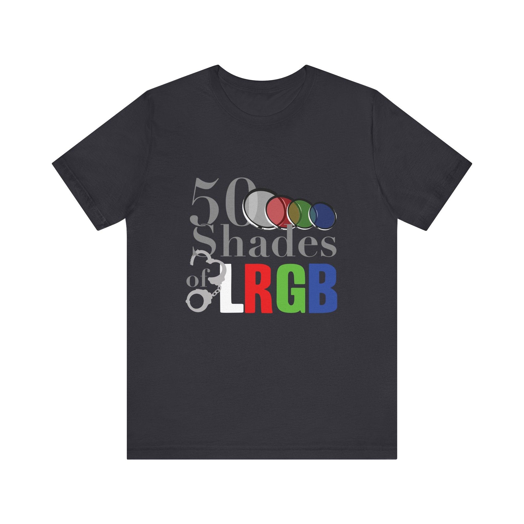 50 Shades of LRGB Short Sleeve Tee