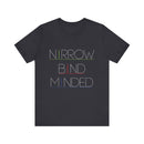 Narrowband Minded Short Sleeve Tee