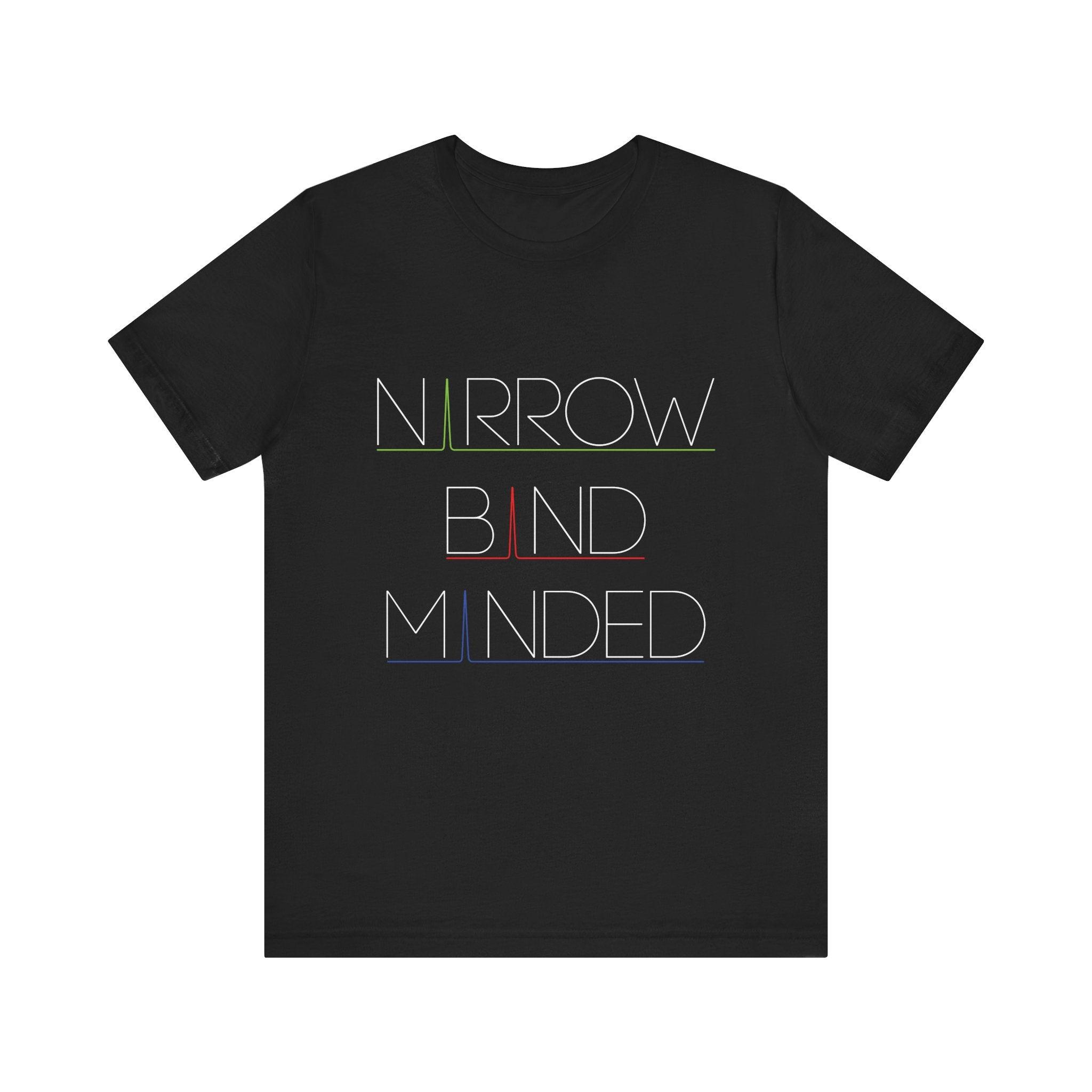 Narrowband Minded Short Sleeve Tee