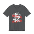 Dither or Die Short Sleeve Tee