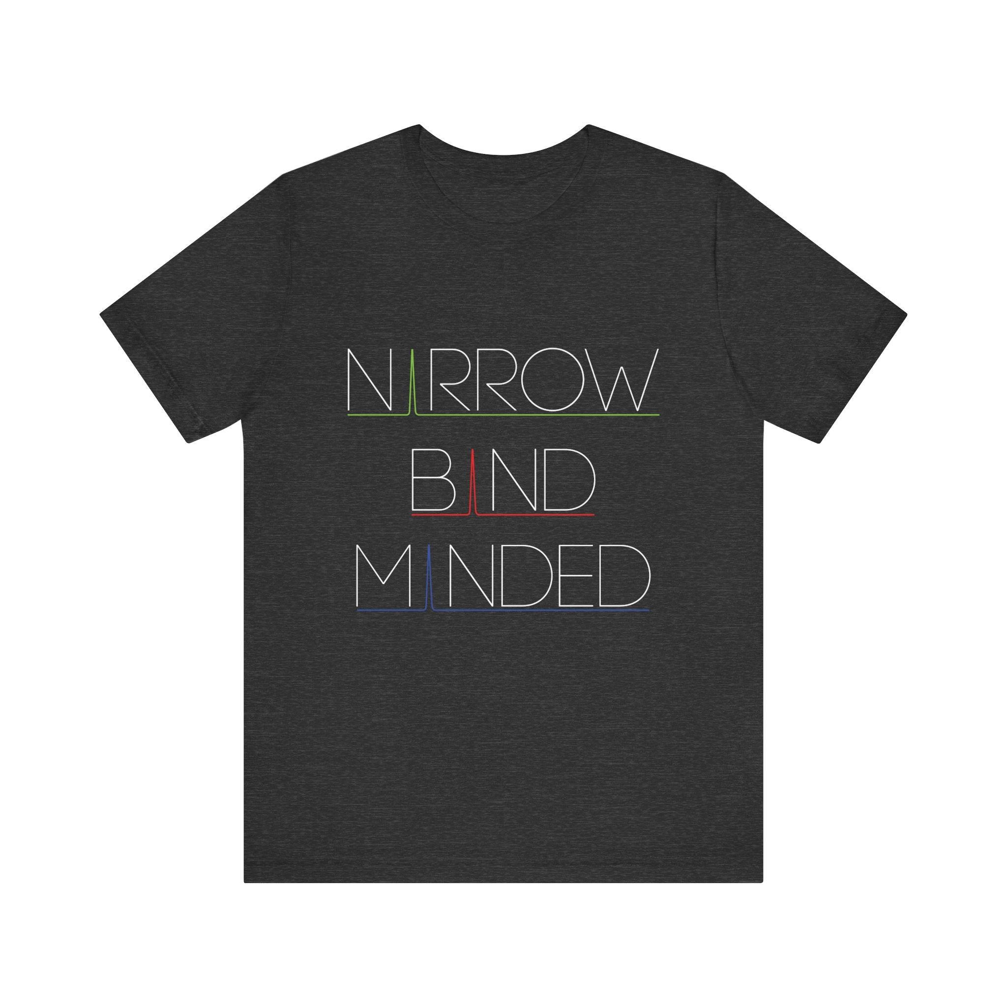 Narrowband Minded Short Sleeve Tee